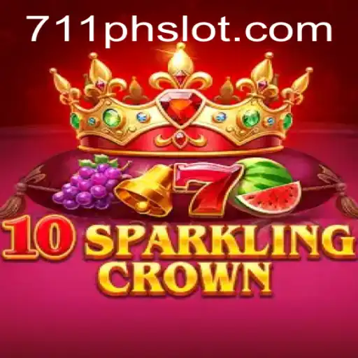 A Deep Dive into 10SparklingCrown: The Latest 711ph Slot Sensation
