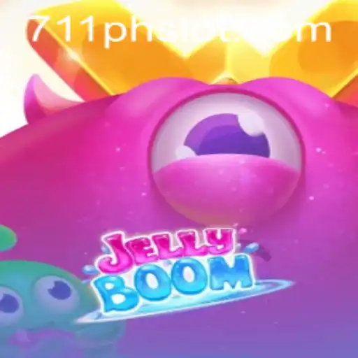 JellyBoom: An Exciting Adventure in the World of 711ph Slot Games