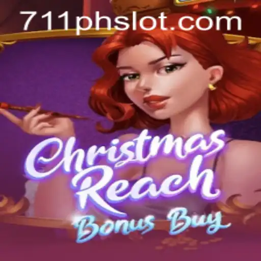 ChristmasReachBonusBuy: Exploring the Excitement of 711ph Slot