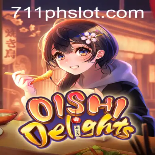 Embark on a Culinary Journey with OishiDelights and Win Big with 711ph Slot